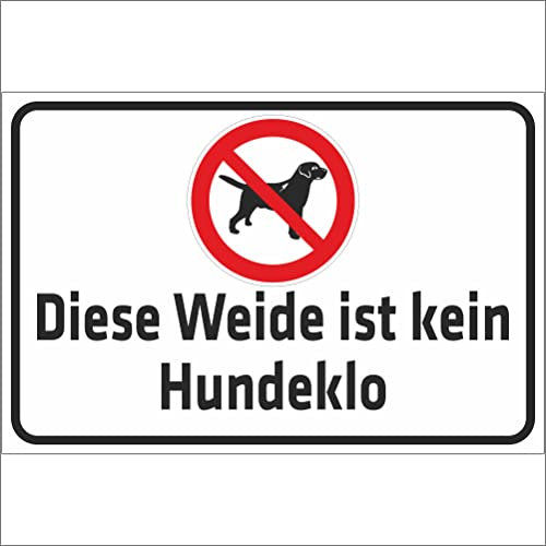 INDIGOS UG - Aufkleber Warnung - Diese Weide ist kein Hundeklo - 200x150 mm - Hinweisschild Warnschild Sicherheitsschild - Sticker - für Innen und Außen