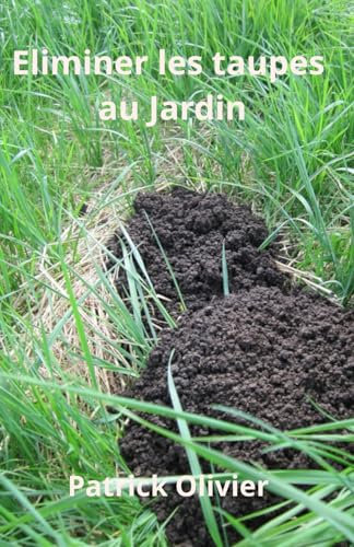 Lutter contre les taupes au jardin