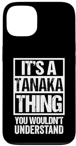 田中苗字名字 A Tanaka Thing You Wouldn't Understand Family Name Hülle für iPhone 13