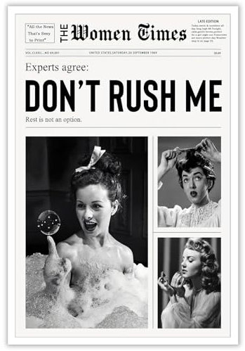 YAXZLWR Lustiger Vintage-Druck in Schwarz und Weiß, trendig, Wandkunst, ästhetisch, adrett, Champagner-Bar-Wagen-Druck, Zeitung, Mädchen, Mode, York News Don'T Rush Me Altered Art, Poster, 40,6 x 61