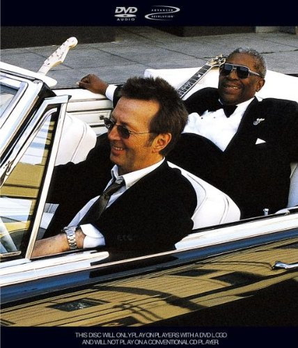 Eric Clapton & B.B. King : Riding With The King [DVD audio]