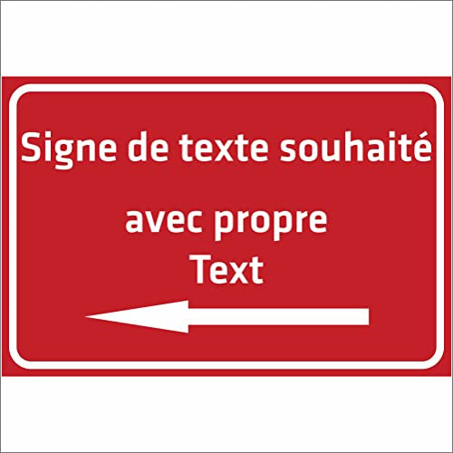 INDIGOS UG - Panneau avec flèche - TEXTE SOUHAITÉ - rouge - Alu-Dibond 8 tailles - personnalisé avec texte - écriture - pour garage, hôtel, parking, école, carport, entreprise - individuellement