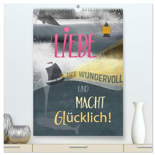 Liebe macht glücklich (hochwertiger Premium Wandkalender 2026 DIN A2 hoch), Kunstdruck in Hochglanz: Romantisches Organisieren, dieser Kalender macht´s möglich! (CALVENDO Kunst)