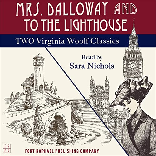 Mrs. Dalloway and To the Lighthouse: Two Virginia Woolf Classics