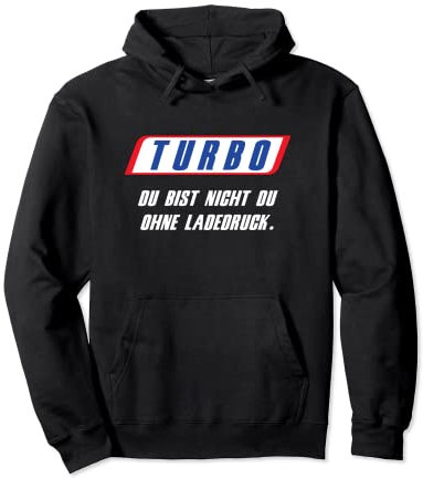 Turbo - Herren Tuner Motorsport Auto Fan T-Shirt Spruch Pullover Hoodie