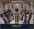 Monastic Song (Geistliche Lieder des 12. Jahrhunderts von Abelard und aus dem Codex Las Huelgas)