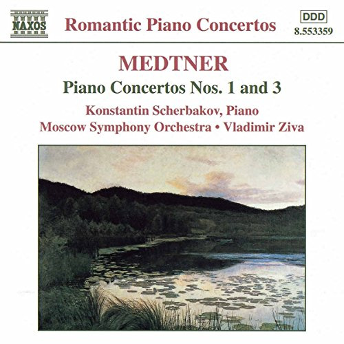 Medtner: Piano Concertos Nos. 1 & 3