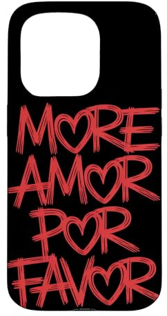 Hülle für iPhone 15 Pro Mehr Amor Por Favor