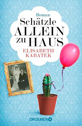 Schätzle allein zu Haus: Roman