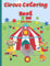 Circus Coloring Book For Kids: Fun Coloring Book For Kids Ages 2-4, 4-8