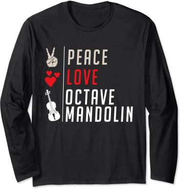 Peace Love Octave Mandolin Guitar Instrument Music Player Long Sleeve T-Shirt