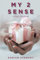 My 2 Sense: A Daily Devotional