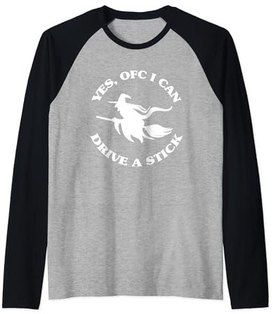 Yes, OFC I Can Drive A Stick Funny Halloween Witch Costume Raglan