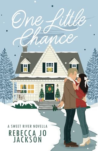 One Little Chance (Sweet River Series)