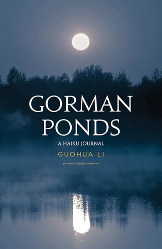 Gorman Ponds: A Haiku Journal