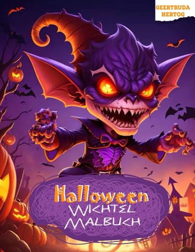 Halloween Wichtel Malbuch: Gruseliges Ausmalvergnügen für die ganze Familie.