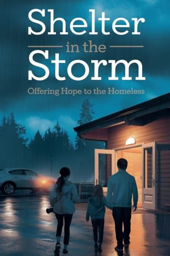 Shelter in the Storm (Young Adult Fiction: Religious - Christian (Social Issues), Band 4)