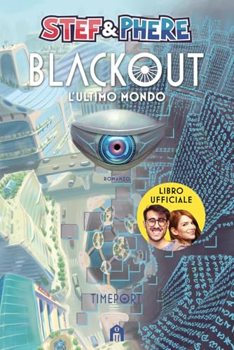 Blackout. L'ultimo mondo. Timeport