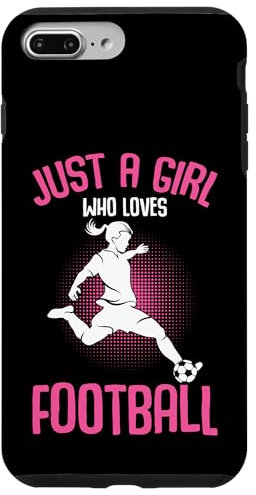 iPhone 7 Plus/8 Plus Just a Girl who loves Football Girls Youth Players Case
