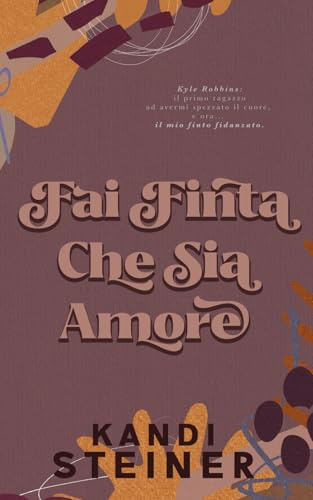 Fai Finta Che Sia Amore: False Start, Italian Edition
