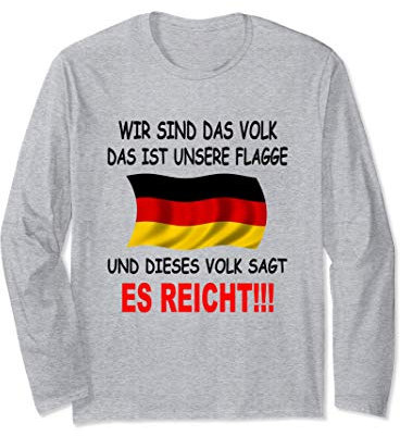 Wir Sind Das Volk - Das Ist Unsere Flagge - Demo Langarmshirt
