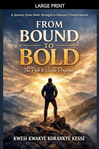 From Bound to Bold: The Path to Visible Progress