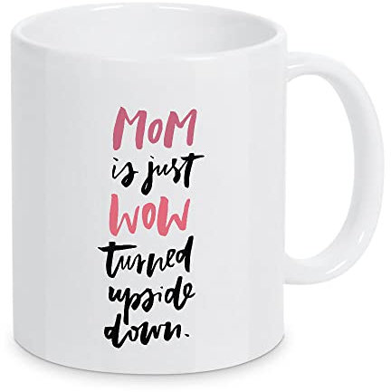 artboxONE Tasse MOM is just Wow Funny Quote von Planeta444 - Kaffeetasse Für Mama