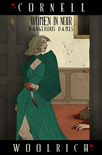 Women in Noir: Dangerous Dames (English Edition)