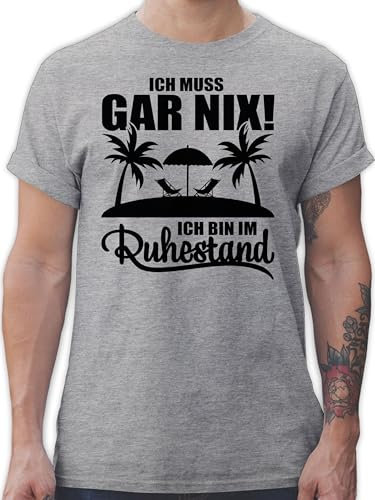 T-Shirt Herren - Rentner - Ich muss gar nix Ich Bin im Ruhestand I Geschenk Rente - XL - Grau meliert - Tshirt mit sprüche abschiedsgeschenk Renter Pension für männer zum Kollege spaß