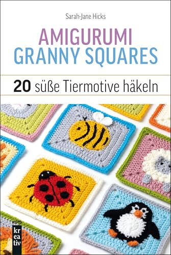 20 Amigurumi Granny Squares häkeln: Süße Tiere für Babydecken, -kleidung und Co.