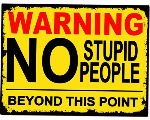 Shawprint No Stupid People Funny Metal Bar Sign - Vintage Retro Wall Plaque for Home, Pub, Garden, Garage & Man Cave - Father's Day Gift (10 x 8)