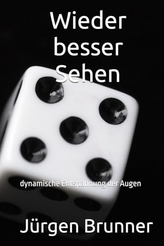 Wieder besser Sehen: dynamische Entspannung der Augen