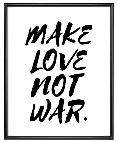 Din A4 Kunstdruck ohne Rahmen - Spruch Zitat - Make Love Not War - Liebe Frieden Typographie Druck Poster Deko Bild
