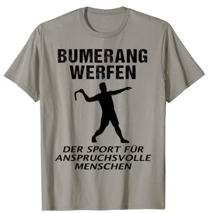 Sportbumerang Bumerang Werfen Spruch Lustig Bumerang Werfer T-Shirt