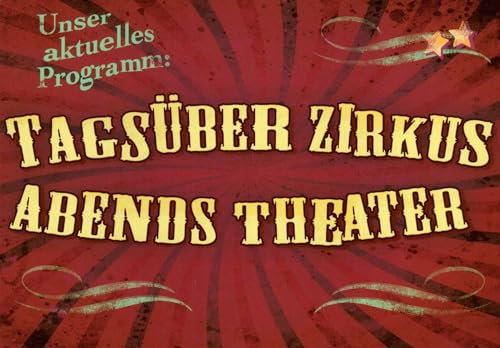 Humorvolle Postkarte: Tagsüber Zirkus, abends Theater - Ein witziger Gruß für jede Gelegenheit