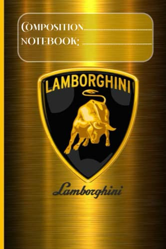 LAMBORGHINI: Notebook 120 pages | 6 x 9 | Collage Lined Pages | Journal | Diary | For Students, Teens, and Kids | For School, College, University, and Home, Gift
