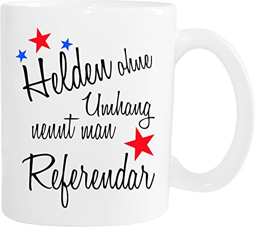 Mister Merchandise Becher Tasse Helden ohne Umhang nennt man Referendar Kaffee Kaffeetasse liebevoll Bedruckt Beruf Job Geschenk Weiß
