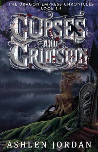 Curses and Crimson: Book 1.5 Karrigan & Korrigan (The Dragon Empress Chronicles)