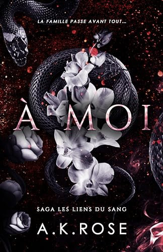 À Moi (Saga Les liens du sang t. 1)