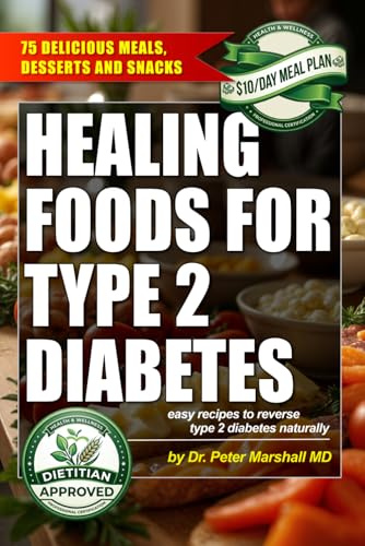 Healing Foods for Type 2 Diabetes: Recipes to Reverse Type 2 Diabetes Naturally (Defeat Diabetes Naturally: The Ultimate Book Bundle for Reversing Type 2 Diabetes)