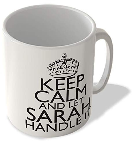 McMug - Keep Calm and Let Sarah Handle It - White Background - Mug, Ceramic, 11fl.oz.
