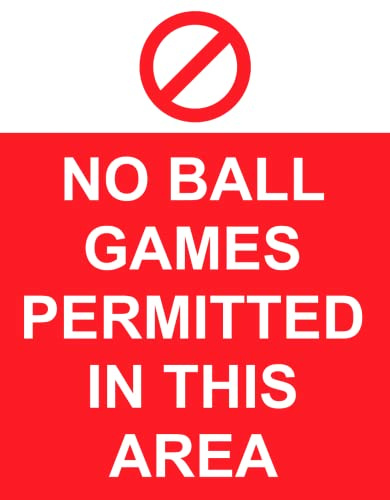 No Ball Games Permitted In This Area Notice Sticker Sign Self Adhesive Gloss Decal Sticker A4 297mm x 210mm