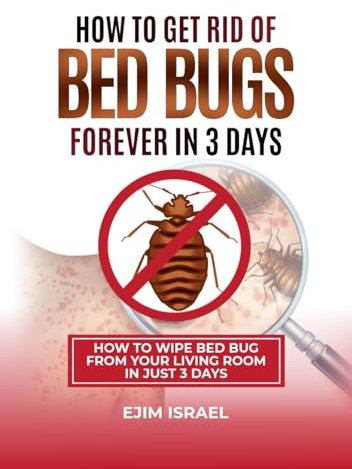 How To Get Rid Of Bed Bugs Forever In 3 Days : How To Wipe Bed Bug From Your Living Room In Just 3 Days