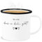Emaille Becher Blechbecher - Tassen - Wie schön dass es Dich gibt - Schöne Geschenke Beste Freundin Besten Freund Partner Partnerin - 300 ml - Weiß Schwarz - tasse das seelenverwandt