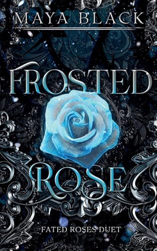 Frosted Rose (Fated Rose Duet, Band 2)