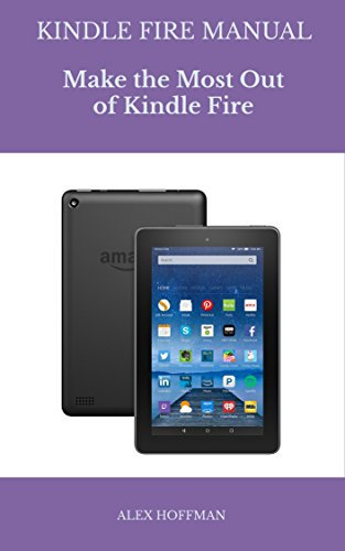 Kindle Fire Manual: Troubleshooting Guide: Make The Most Out Of Kindle Fire (Tips And Tricks)