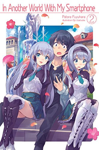 In Another World With My Smartphone: Volume 2 (English Edition)