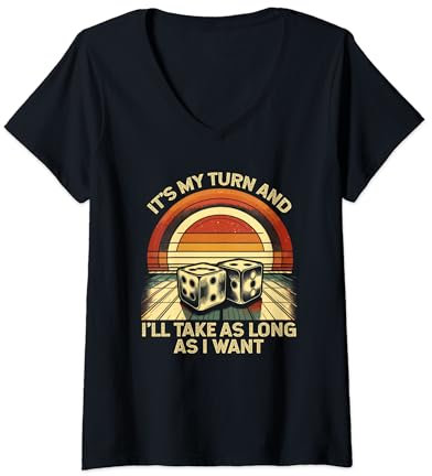 Damen It's My Turn And I'll Take As Long As I Want Brettspiel T-Shirt mit V-Ausschnitt