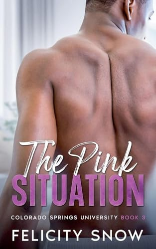 The Pink Situation (Colorado Springs University, Band 3)
