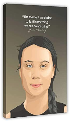 Umweltschützer Greta Thunberg Inspirierende Zitate The Moment We Decide to Fulfil Something Wall D Leinwand Poster Wandkunst Dekor Druck Bild Gemälde für Wohnzimmer Schlafzimmer Dekoration Rahmenstil